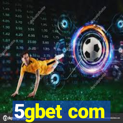 5gbet com